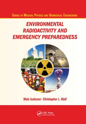 Environmental Radioactivity and Emergency Preparedness by Isaksson, Mats