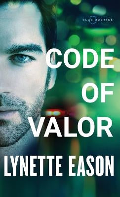 Code of Valor by Eason, Lynette
