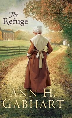 Refuge by Gabhart, Ann H.