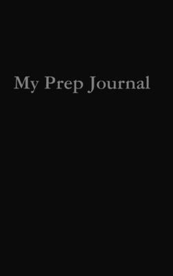My Prep Journal by Sepulveda, Todd