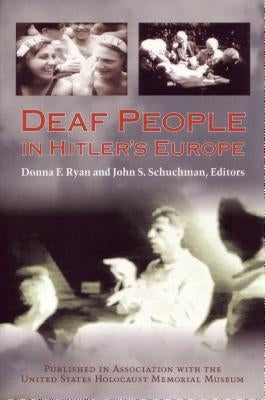 Deaf People in Hitler's Europe by Ryan, Donna F.