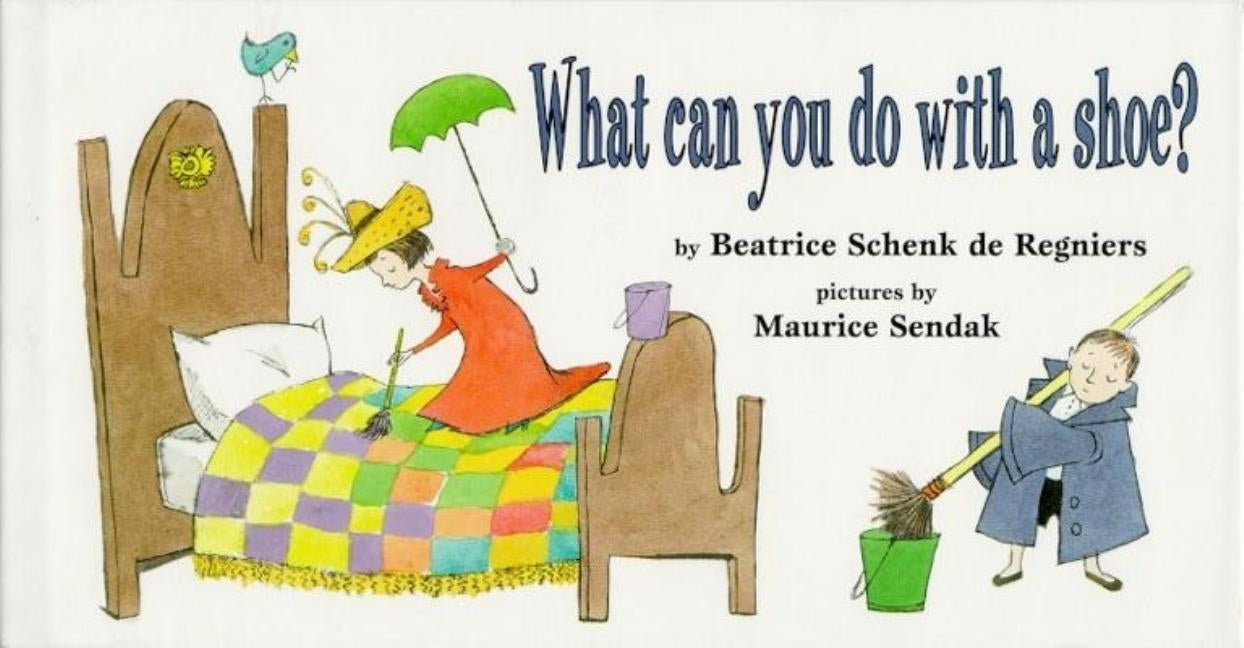 What Can You Do with a Shoe? by De Regniers, Beatrice Schenk