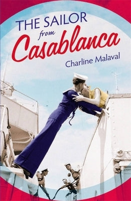 The Sailor from Casablanca by Malaval, Charline