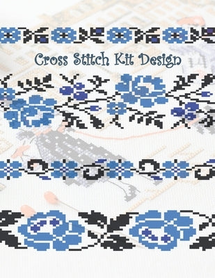 Cross Stitch Kit Design: Graph Paper for Creating Cross Stitch and Embroidery Patterns, Book Size 8.5" x 11" 150 graph paper pages by Winfield, Janice T.