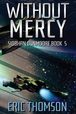 Without Mercy by Thomson, Eric