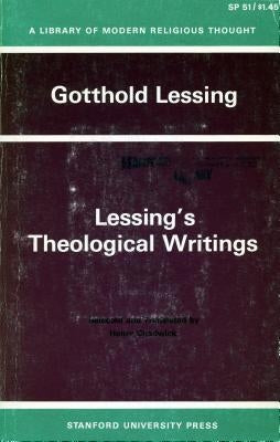 Lessing's Theological Writings: Selections in Translation by Lessing, Gotthold