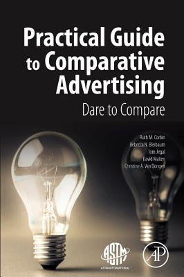 Practical Guide to Comparative Advertising: Dare to Compare by Corbin, Ruth M.
