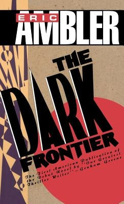 The Dark Frontier by Ambler, Eric