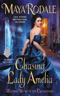 Chasing Lady Amelia by Rodale, Maya