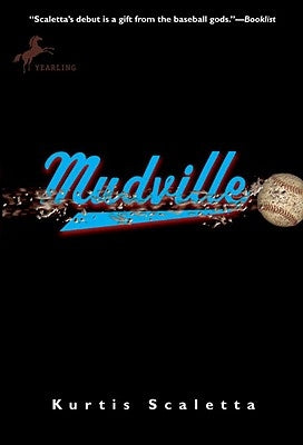 Mudville by Scaletta, Kurtis