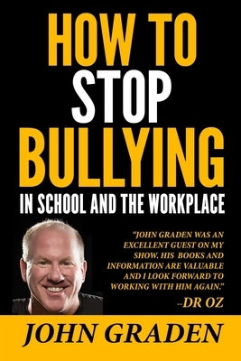 How to Stop Bullying in School and the Workplace: How to recognize, avoid and stop bullying wherever it occurs. by Sutton, Chris