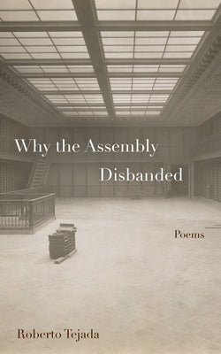 Why the Assembly Disbanded by Tejada, Roberto