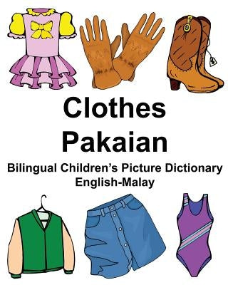 English-Malay Clothes/Pakaian Bilingual Children's Picture Dictionary by Carlson Jr, Richard