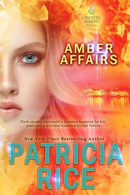 Amber Affairs by Rice, Patricia
