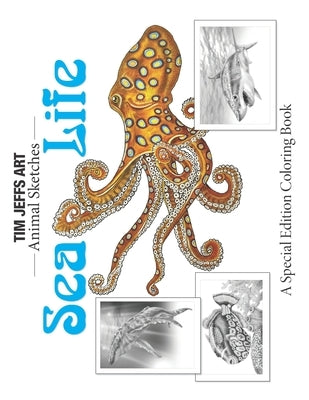 Sea Life: A Special Edition Coloring Book by Warren, Jo