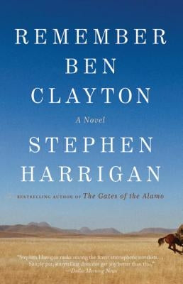 Remember Ben Clayton by Harrigan, Stephen