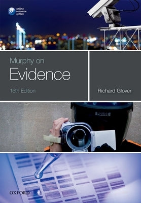 Murphy on Evidence by Glover, Richard