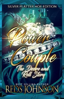 Power Couple: The Desire and Rell Story by Johnson, Reds