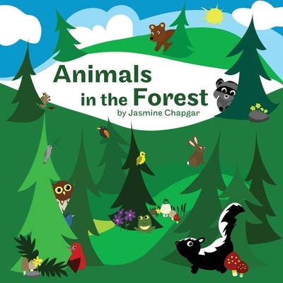 Animals in the Forest by Chapgar, Jasmine