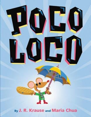 Poco Loco by Chua, Maria