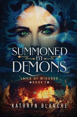 Summoned by Demons by Blanche, Kathryn