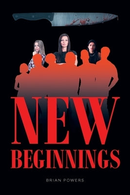 New Beginnings by Powers, Brian