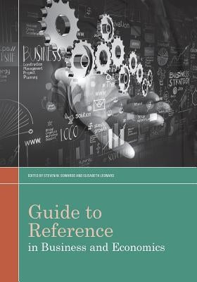 Guide to Reference in Business and Economics by Sowards, Steven W.