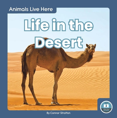 Life in the Desert by Stratton, Connor