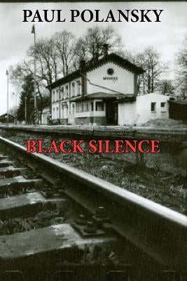 Black Silence by Polansky, Paul