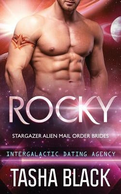 Rocky: Stargazer Alien Mail Order Brides #2 by Black, Tasha