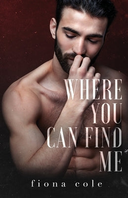 Where You Can Find Me by Cole, Fiona