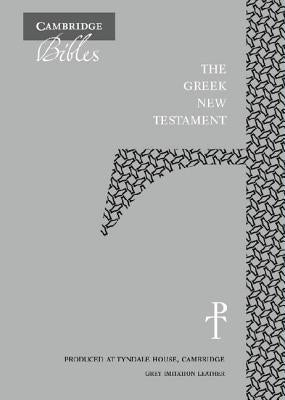 The Greek New Testament, Grey Imitation Leather Th512: NT: Produced at Tyndale House, Cambridge by
