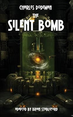 The Silent Bomb by Dodeman, Charles