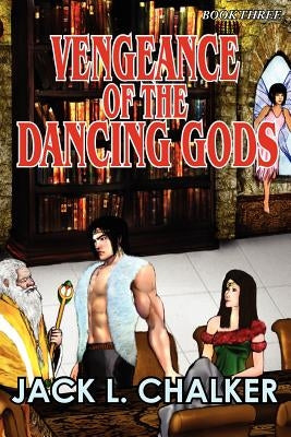Vengeance of the Dancing Gods (Dancing Gods: Book Three) by Chalker, Jack L.