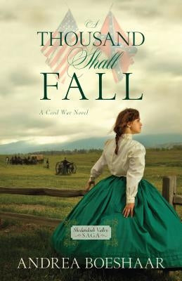 A Thousand Shall Fall: A Civil War Novel by Boeshaar, Andrea