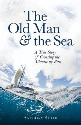 The Old Man and the Sea by Smith, Anthony