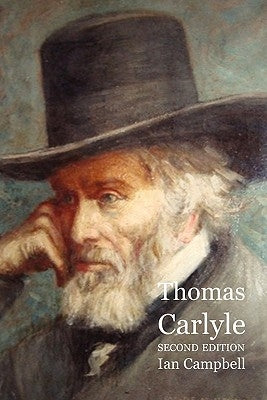 Thomas Carlyle by Campbell, Ian