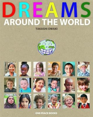 Dreams Around the World by Owaki, Takashi