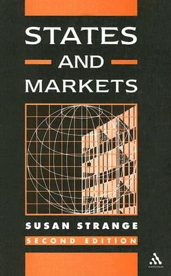 States and Markets: 2nd Edition by Strange, Susan