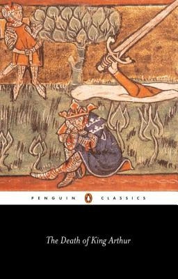 The Death of King Arthur by Anonymous