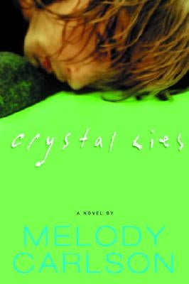 Crystal Lies by Carlson, Melody
