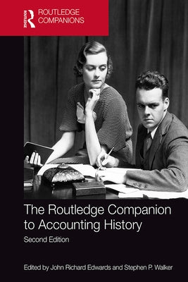 The Routledge Companion to Accounting History by Edwards, John Richard