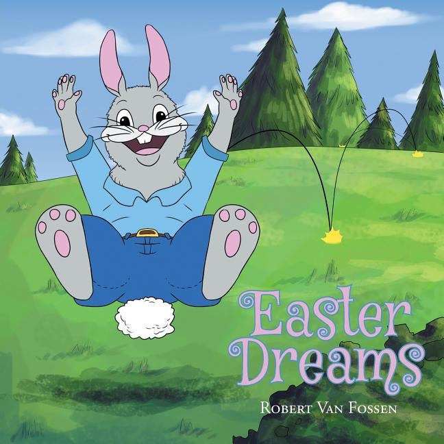 Easter Dreams by Van Fossen, Robert