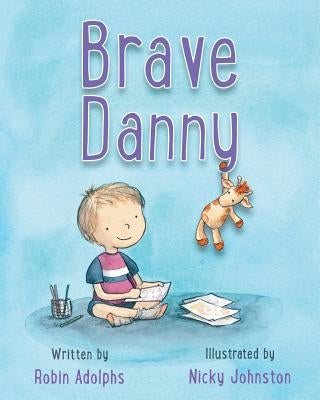 Brave Danny by Adolphs, Robin