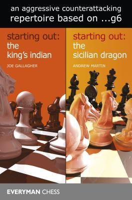 An aggressive counterattacking repertoire based on...g6 by Gallagher, Joe