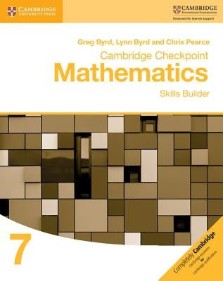 Cambridge Checkpoint Mathematics Skills Builder Workbook 7 by Byrd, Greg