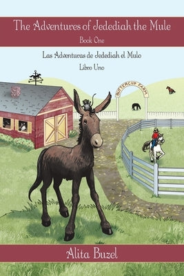 The Adventures of Jedediah the Mule: Book One by Buzel, Alita