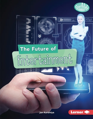 The Future of Entertainment by Kuromiya, Jun