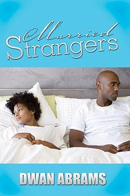 Married Strangers by Abrams, Dwan