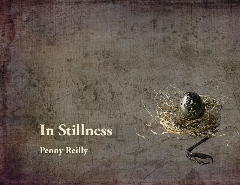 In Stillness by Penny, Reilly